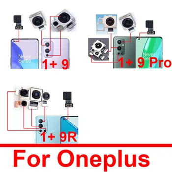 Для Oneplus 1 + 9 9 Pro 9R Задняя основная камера Модуль фронтальной селфи камеры гибкий кабель запчасти