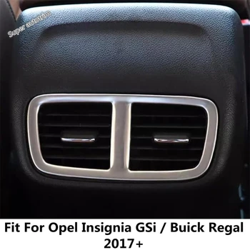 Для Opel Insignia GSi/Buick Regal 2017 -2023, Задняя Рамка для вентиляционного отверстия кондиционера, Отделка крышки, Аксессуары из нержавеющей стали