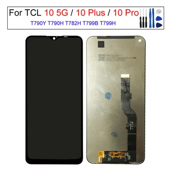 ЖК-дисплей и Дигитайзер с сенсорным экраном в сборе для TCL 10 5G, TCL 10 Pro, 10 Plus, T790, T782, T799, Замена ЖК-экрана телефона